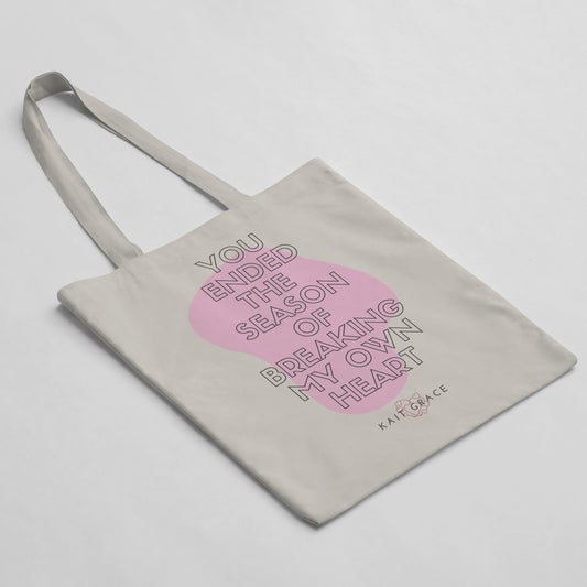 GraciouslyKait "You Ended The Season Of Breaking My Own Heart" Graphic Tote Bag